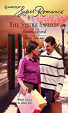 Cover: The Sister Switch by Pamela Ford